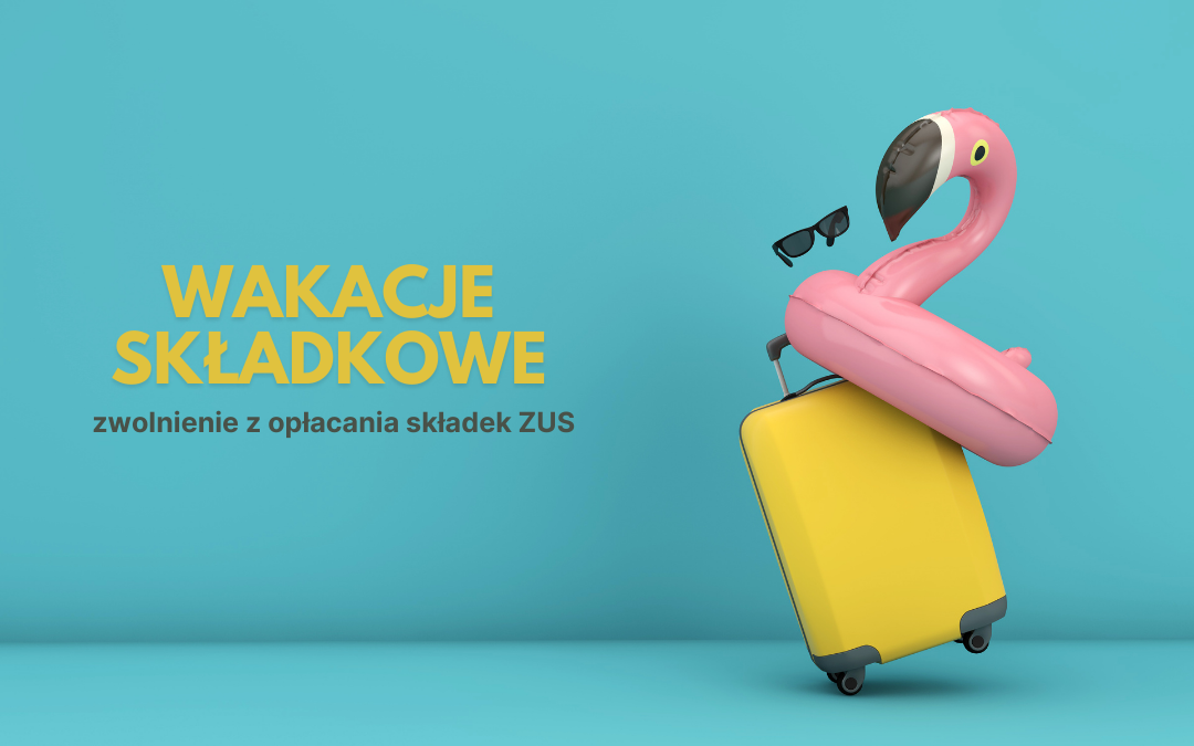 Wakacje składkowe
